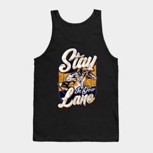 Cute & Funny Stay In Your Lane Horseriding Racing Tank Top